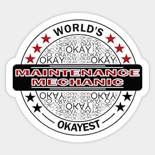 worlds okayest maintenance mechanic Sticker